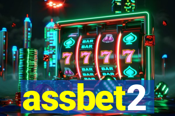 assbet2