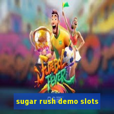 sugar rush demo slots