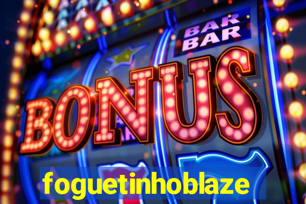 foguetinhoblaze