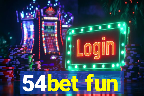 54bet fun