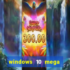 windows 10 mega lite torrent