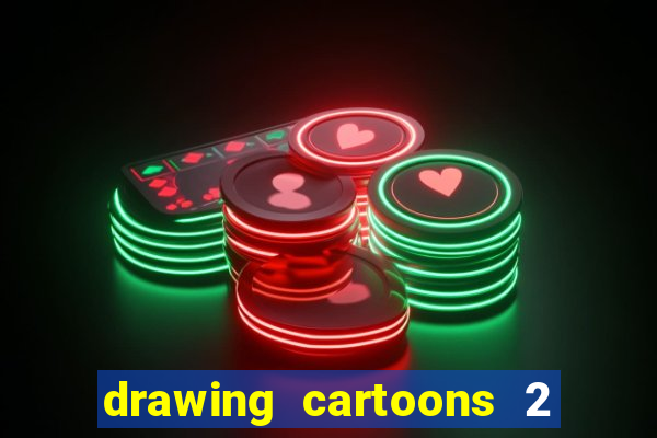 drawing cartoons 2 fnaf vk