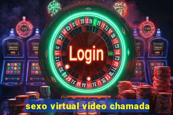 sexo virtual video chamada