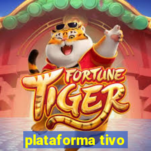 plataforma tivo