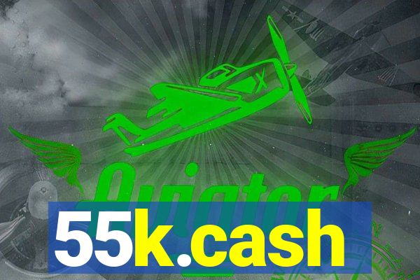 55k.cash