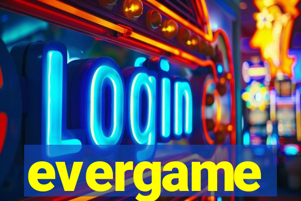 evergame