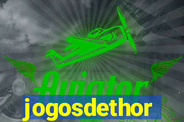 jogosdethor