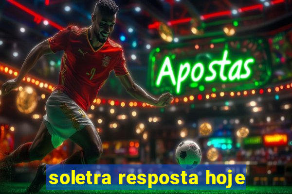 soletra resposta hoje