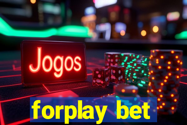 forplay bet