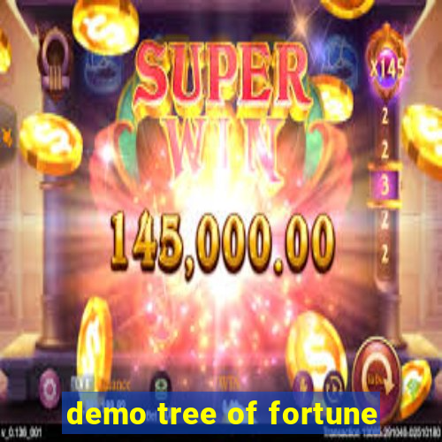 demo tree of fortune