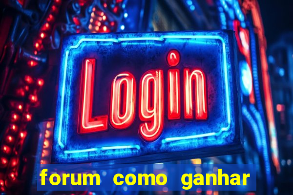 forum como ganhar na loteria