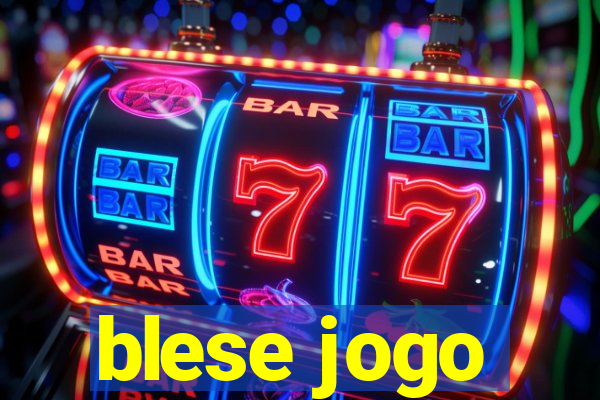 blese jogo