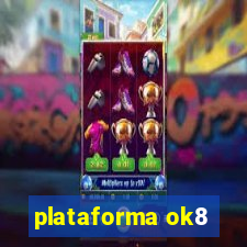 plataforma ok8