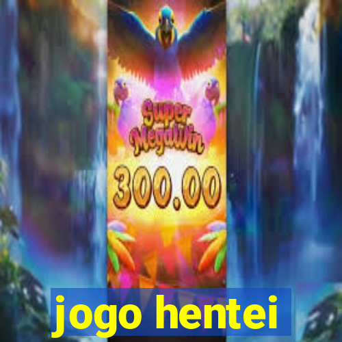 jogo hentei