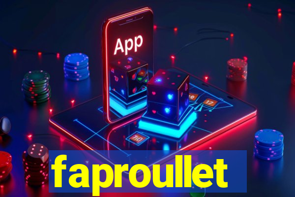 faproullet