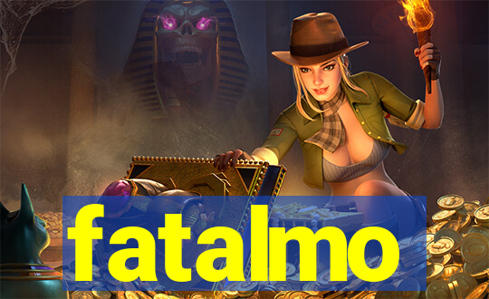 fatalmo