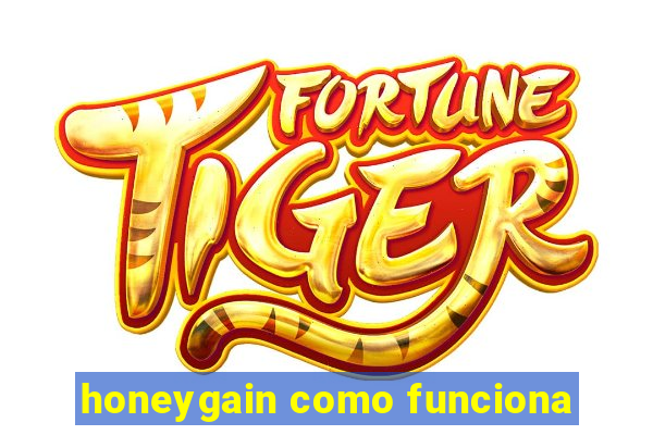 honeygain como funciona