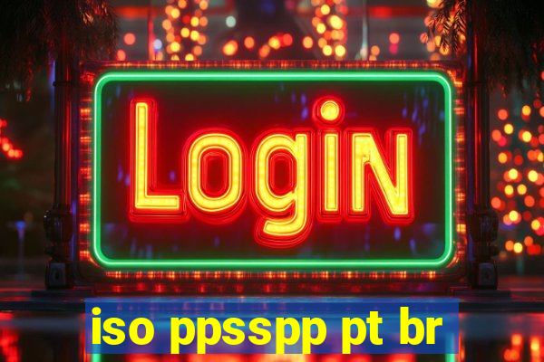 iso ppsspp pt br