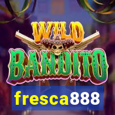 fresca888