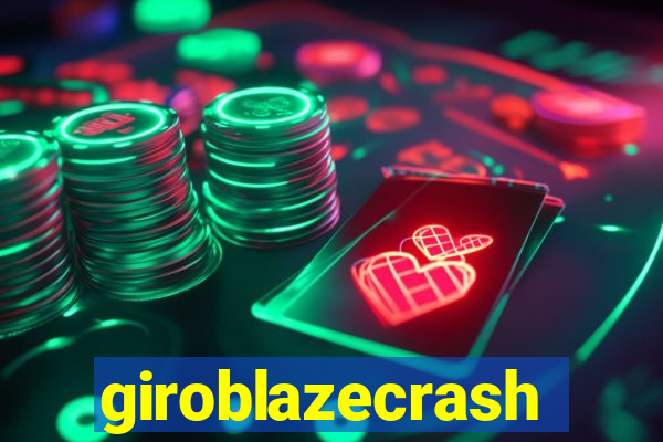 giroblazecrash