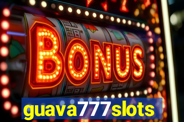 guava777slots