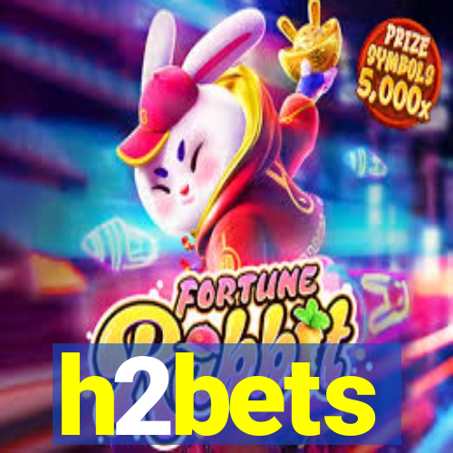 h2bets