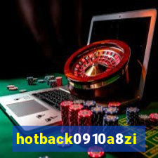 hotback0910a8zi.cc