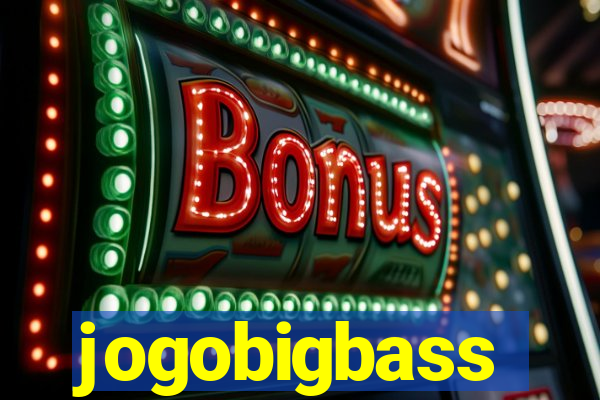 jogobigbass