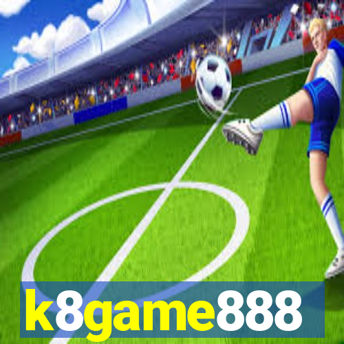 k8game888