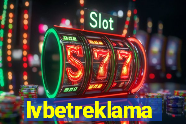 lvbetreklama