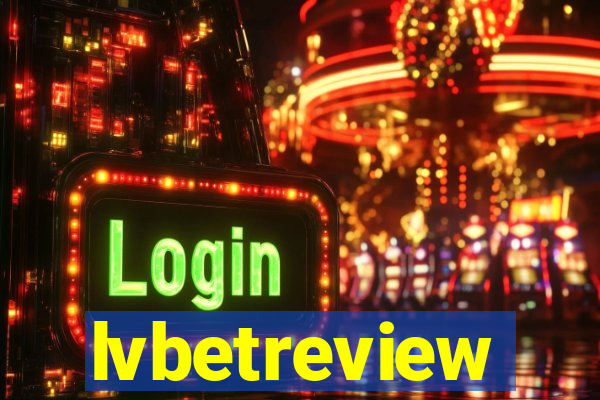 lvbetreview