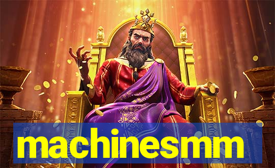 machinesmm