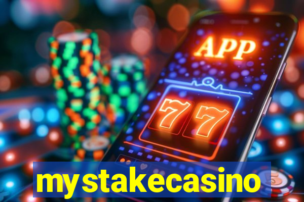 mystakecasino