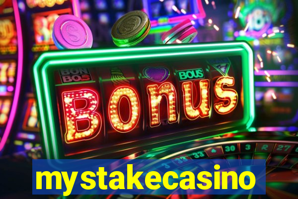 mystakecasino