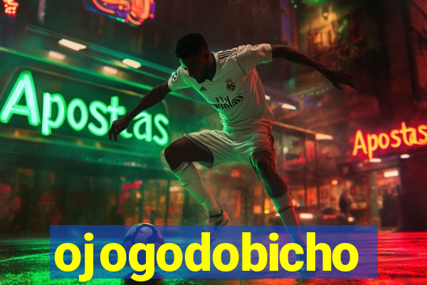 ojogodobicho