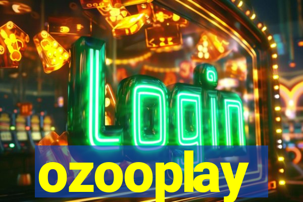 ozooplay