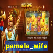 pamela_wife