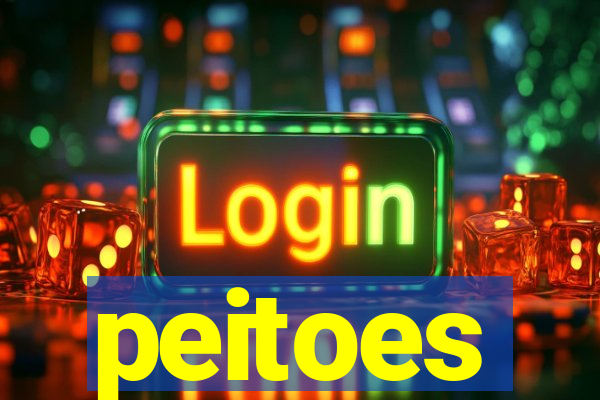 peitoes