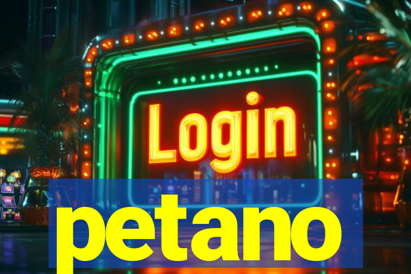 petano