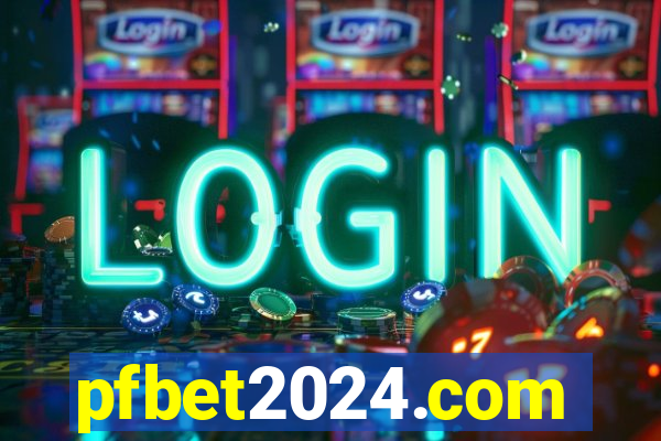 pfbet2024.com