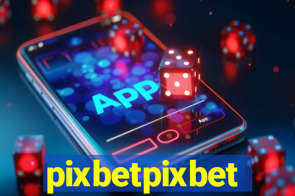 pixbetpixbet