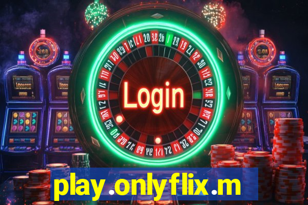 play.onlyflix.me