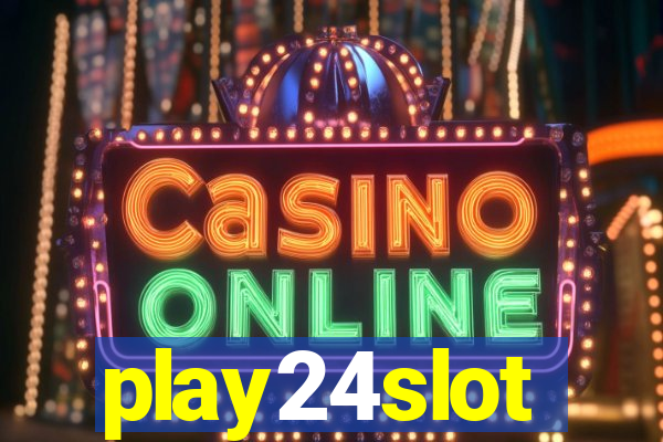 play24slot