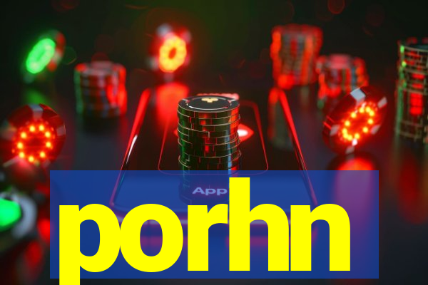 porhn