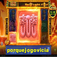 porquejogovicia