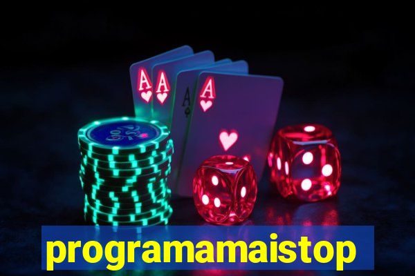 programamaistop