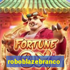 roboblazebranco