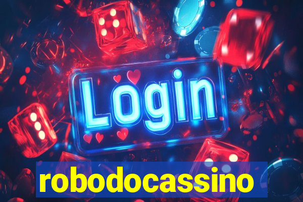 robodocassino