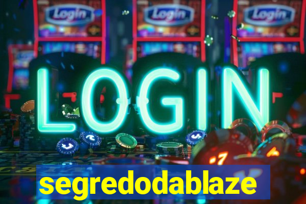 segredodablaze