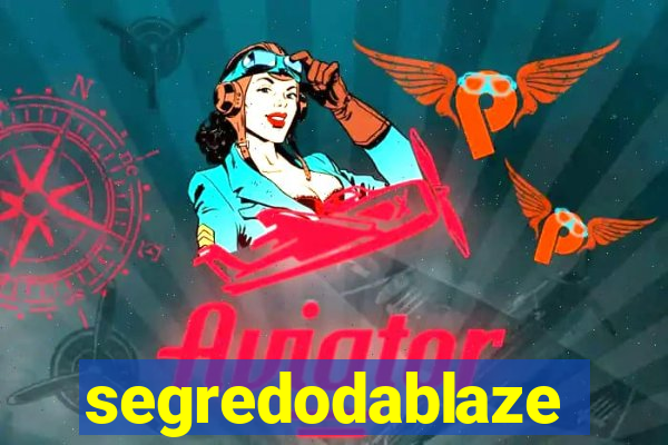 segredodablaze